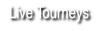 Live Tourneys