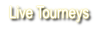 Live Tourneys