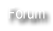 Forum